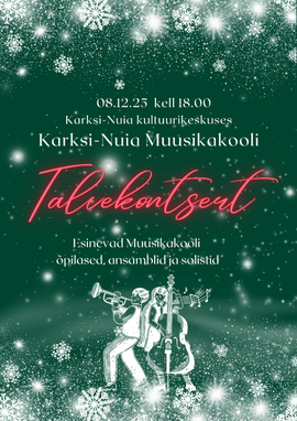 Karksi-Nuia Muusikakooli Talvekontsert