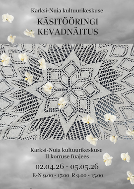 Karksi-Nuia käsitööringi kevadnäitus