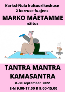 Marko Mäetamme näitus Tantra Mantra Kamasantra