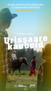 Dokumentaalfilm Urissaare kauboid