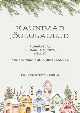 Kaunimad jõululaulud Karksi-Nuia Kultuurikeskuses